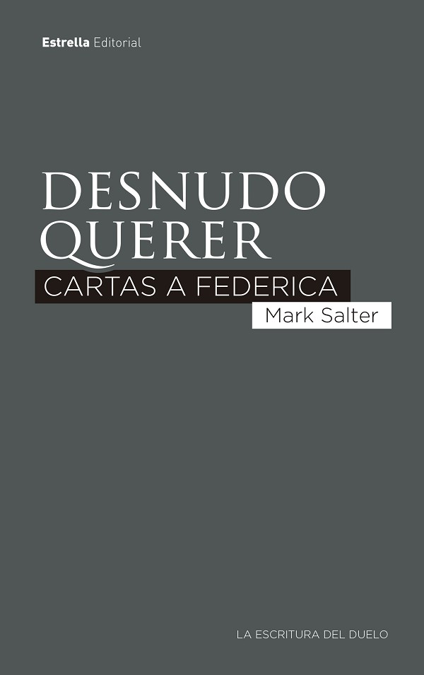 Desnudo querer: Cartas a Federica