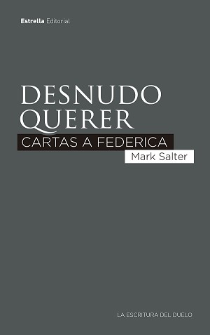 Desnudo querer: Cartas a Federica